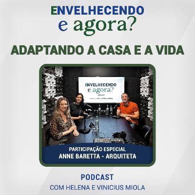 Adaptando a casa e a vida! Adaptando a casa e a vida!