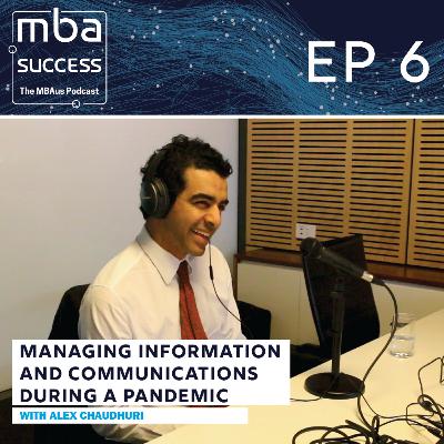 Ep. 6: Alex Chaudhuri - Managing Information and Communications During a Pandemic