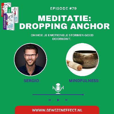 #79 Meditatie: Je anker uitwerpen (voor als het stormt)
