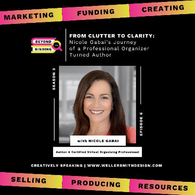 S3E6 | From Clutter to Clarity: Nicole Gabai's Journey of a Professional Organizer Turned Author S3E6 | From Clutter to Clarity: Nicole Gabai's Journey of a Professional Organizer Turned Author