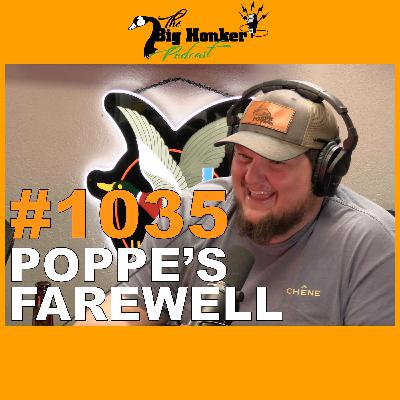 Episode #1035: Poppe’s Farewell