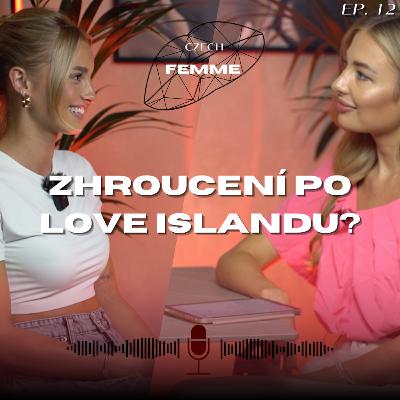 #12: Denisa z Love islandu -Žena je odrazem svého partnera