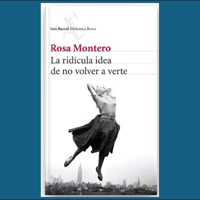 01. LA RIDÍCULA IDEA DE NO VOLVER A VERTE