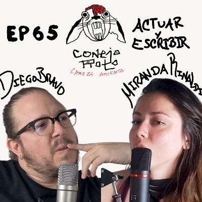 CONEJO ROTO CABEZA ABIERTA | EP 65 | MIRANDA RINALDI - ACTRÍZ Y ESCRITORA