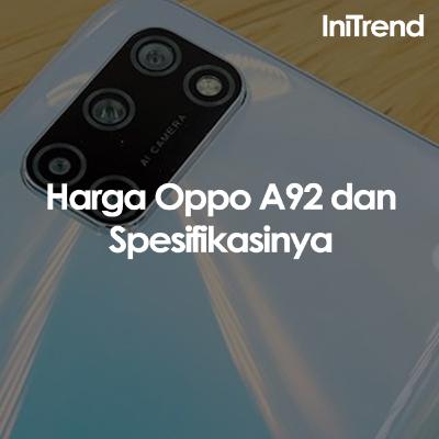 Trend 02. Harga OPPO A92 dan OPPO A52 Serta Spesifikasinya