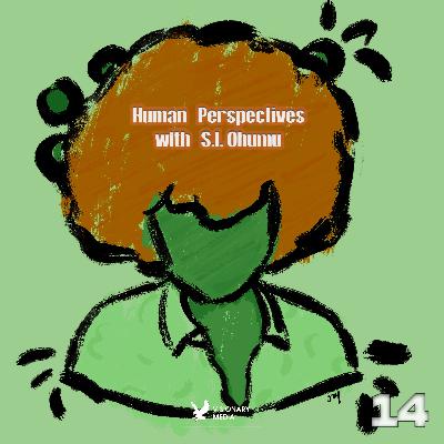 Human Perspectives, With SI Ohumu: Mental Health, Gender Biases & Web 3 [14]