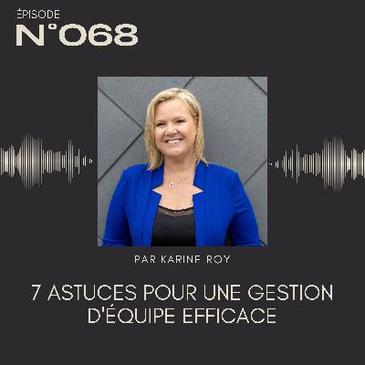 068 - 7 astuces pour une gestion d'équipe efficace