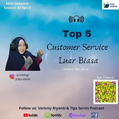 Top 5 Customer Service Luar Biasa | VR Podcast