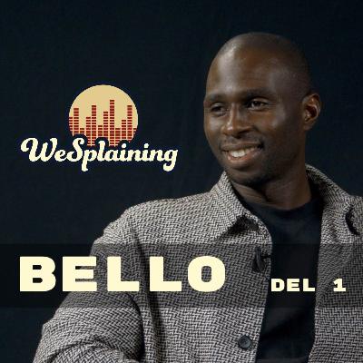 Del 1, "Fall framåt!" - Bello