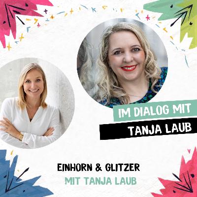21. Tanja Laub: Einhorn, Glitzer und harte Fakten – Warum ein Publikum keine Community ist – Ein Rollentausch mit Sophie Rickmann