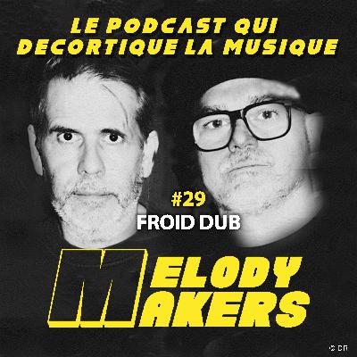 29 - FROID DUB : un dub minimaliste et aérien