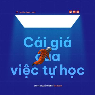 Cái giá của việc tự học Cái giá của việc tự học