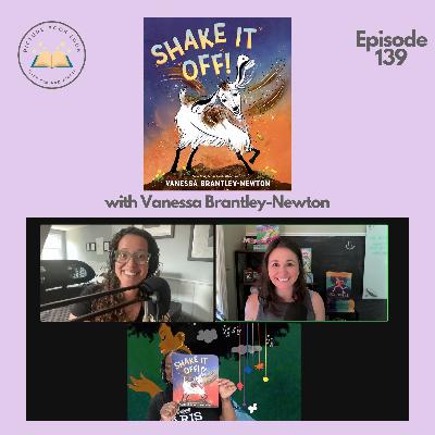 Ep139 Shake it Off with Vanessa Brantley-Newton