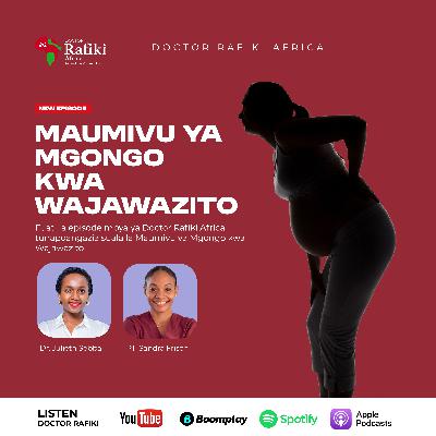 MAUMIVU YA MGONGO KWA WAJAWAZITO MAUMIVU YA MGONGO KWA WAJAWAZITO