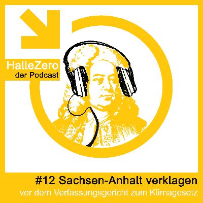 #12 Sachsen-Anhalt verklagen – vor dem Verfassungsgericht zum Klimagesetz