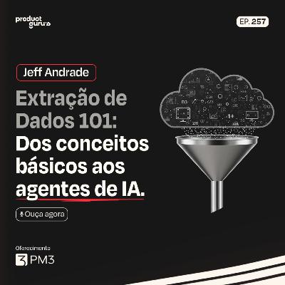 Scraping com IA: Como Agentes Autônomos Estão Mudando Tudo! | Jeff Andrade @ rpc