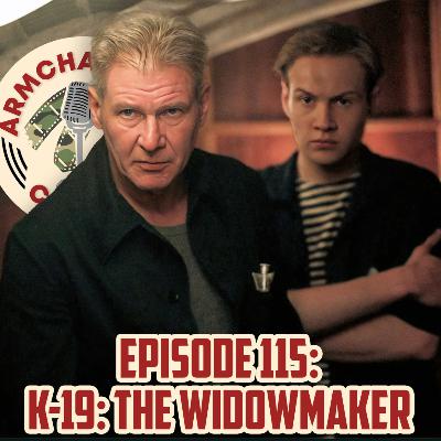 115. K-19: The Widowmaker (2002) 115. K-19: The Widowmaker (2002)