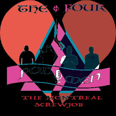 Ep 6: The Montreal Screwjob