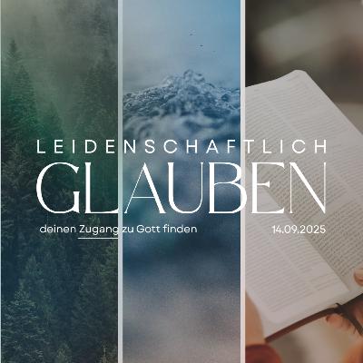 Leidenschaftlich Glauben – Gott offenbart sich im Wort und im Opfer Jesu | Matthias Eichelberg & Andreas Krein