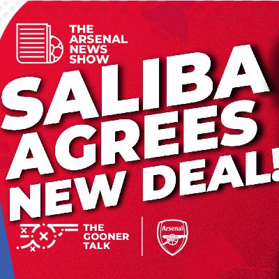 The Arsenal News Show EP644 - Billy Vigar Tributes, William Saliba Contract & Arteta Press Conference