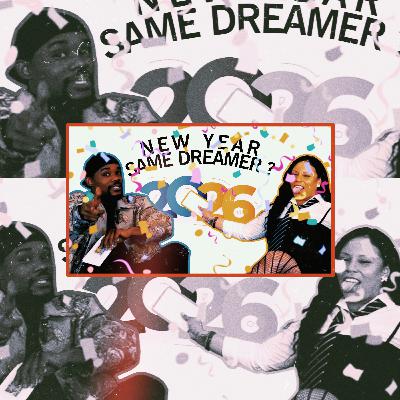 New Year, Same Dreamer?