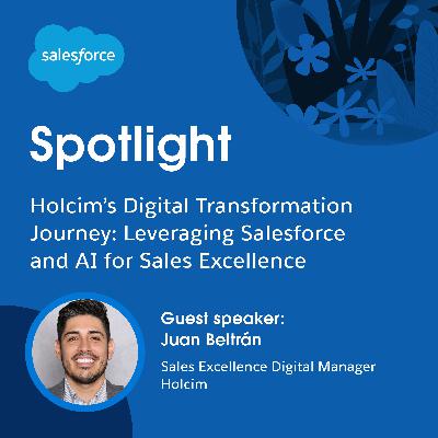 Holcim’s Digital Transformation Journey: Leveraging Salesforce and AI for Sales Excellence