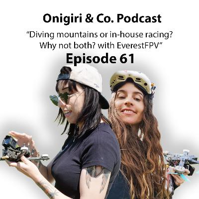 Diving mountains or in-house racing? Why not both? with EverestFPV
