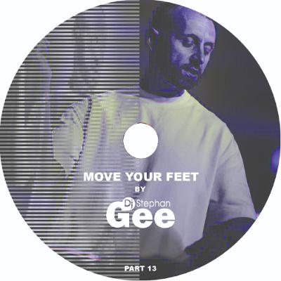 Move Your Feet By Stephan Gee Part 13 Move Your Feet By Stephan Gee Part 13