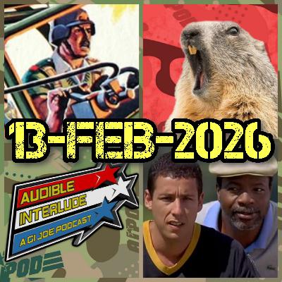 Audible Interlude: A GI Joe Podcast 13-FEB 2026
