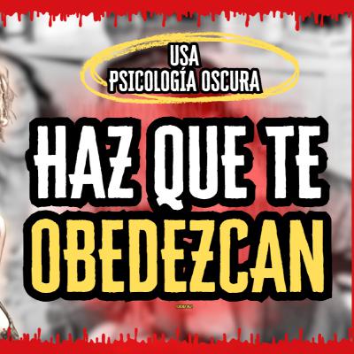 🔥 DOMINA SIN PIEDAD : 3 LEYES de PSICOLOGÍA OSCURA para MANIPULAR MENTES y GANAR ADORACIÓN 🕷️🧠🖤