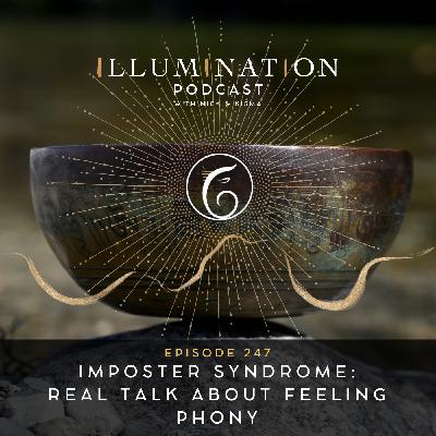 EP 247: Imposter Syndrome Real talk about feeling phony EP 247: Imposter Syndrome Real talk about feeling phony