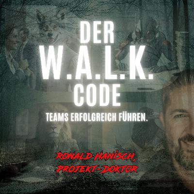 011 W.A.L.K. Code - Wie du als Führungskraft ohne Ausbildung erfolgreich wirst 011 W.A.L.K. Code - Wie du als Führungskraft ohne Ausbildung erfolgreich wirst