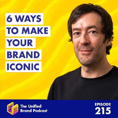 How to Build an Iconic Brand That Customers Never Forget