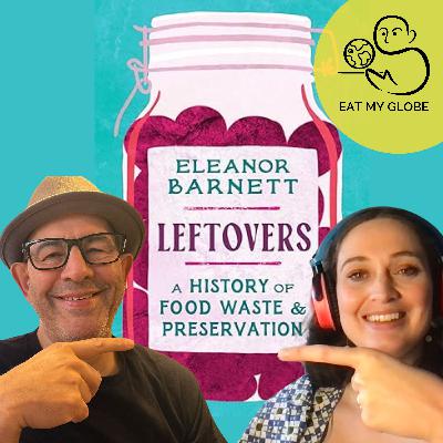 Leftovers: Interview with Historian & Author, Dr. Eleanor Barnett