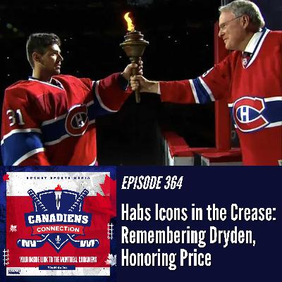 Habs Icons in the Crease: Remembering Dryden, Honoring Price | Canadiens Connection ep 364