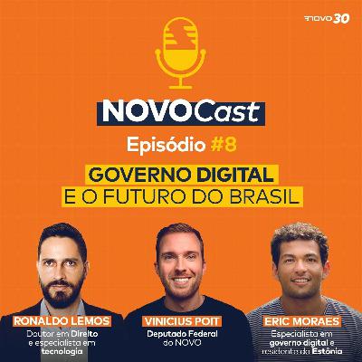 #8 Governo Digital e o futuro do Brasil