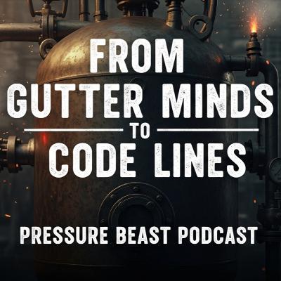 Ep. 7 - From Gutter Minds To Code Lines. Part 1/2