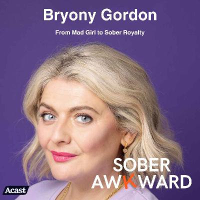 Bryony Gordon: From Mad Girl to Sober Royalty