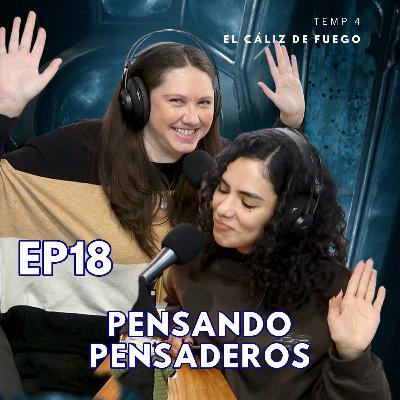 S04 E18 Pensando pensaderos | Las Quisquillosas