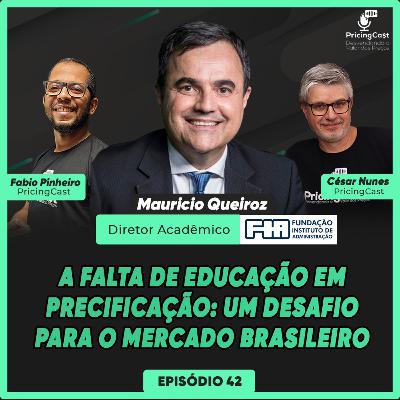 A Falta de Educação em Precificação: Um Desafio para o Mercado Brasileiro | PricingCast #42
