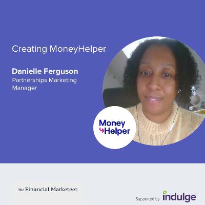 Launching MoneyHelper: An interview with Danielle Ferguson