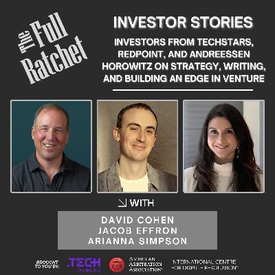 Investor Stories 467: Investors from Techstars, Redpoint, and Andreessen Horowitz on Strategy, Writing, and Building an Edge in Venture (Cohen, Effron, Simpson) Investor Stories 467: Investors from Techstars, Redpoint, and Andreessen Horowitz on Strategy, Writing, and Building an Edge in Venture (Cohen, Effron, Simpson)