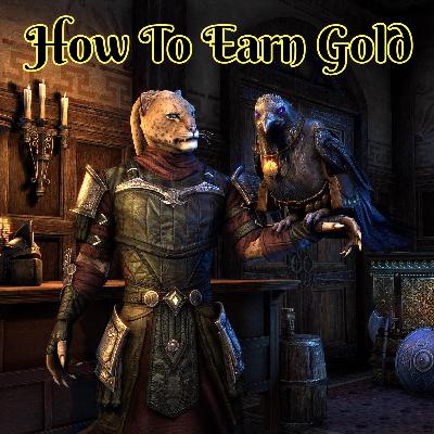 How To Earn Gold - Legends Rise: An Elder Scrolls Online Podcast