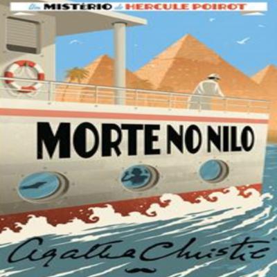 Episódio 476 (participação do leitor residente Jorge Roque) – Morte no Nilo, Agatha Christie (Editora Asa)
