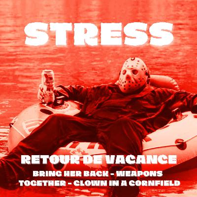 STRESS - Retour des vacances