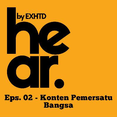 Eps. 02 - Konten Pemersatu Bangsa