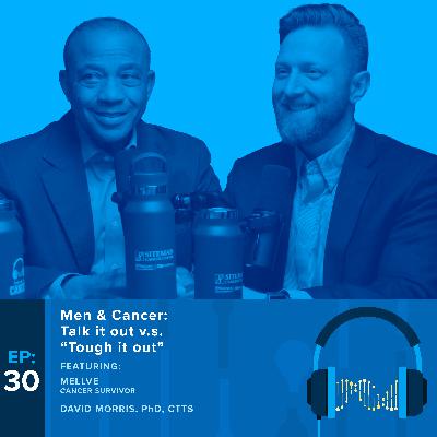 Men & Cancer: Talk it Out vs “Tough it Out” Men & Cancer: Talk it Out vs “Tough it Out”