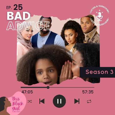 Season 3 - E:25 - Bad Advice Season 3 - E:25 - Bad Advice