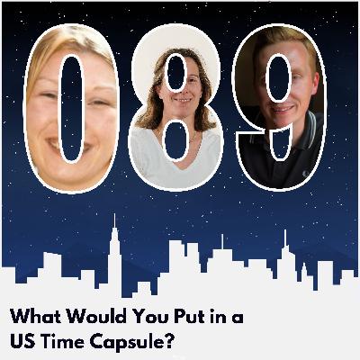 What Would You Put in a US Time Capsule?