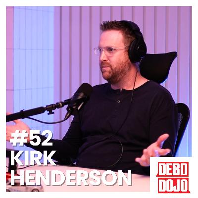 #52 - Kirk Henderson